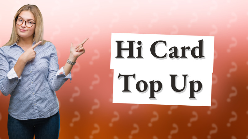 Hi Card Top Up