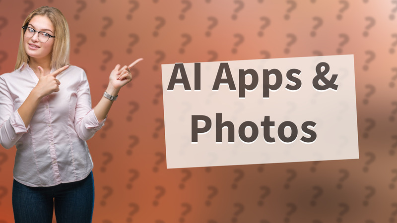 AI Apps & Photos