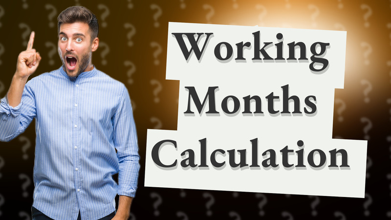 Working Months Calculation
