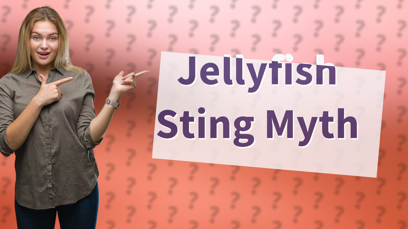 Jellyfish Sting Myth