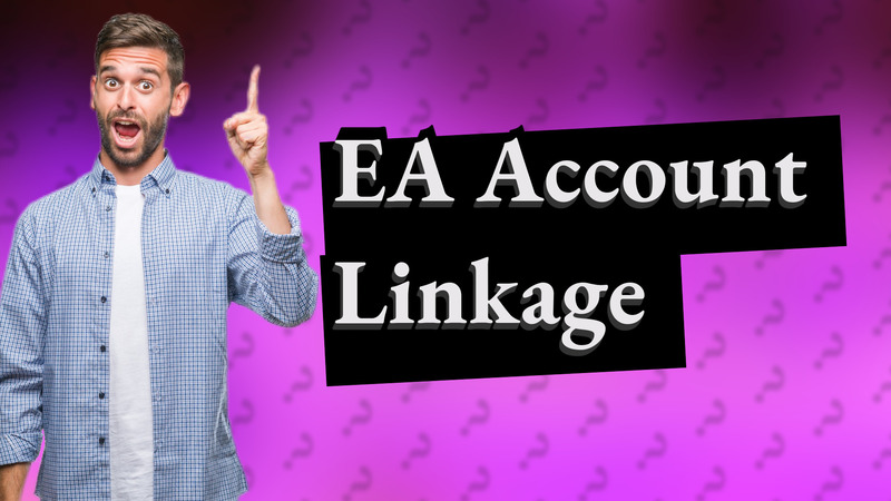 EA Account Linkage