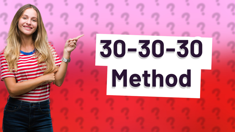 30-30-30 Method