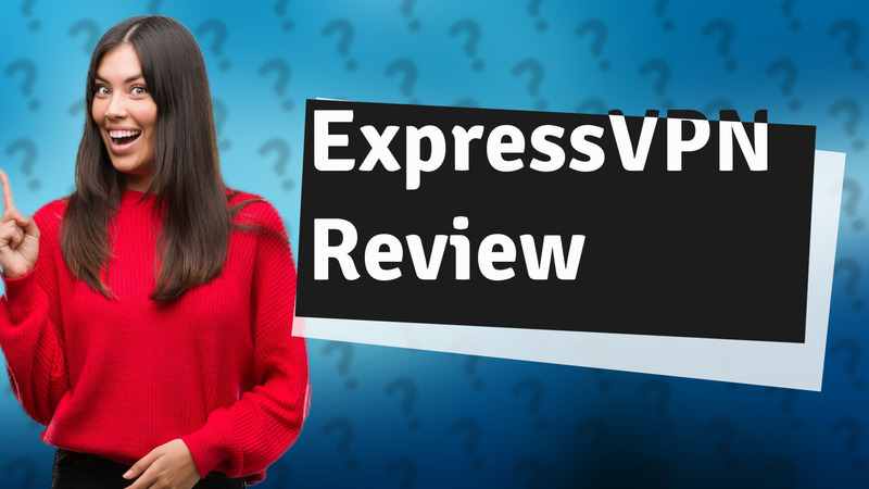 ExpressVPN Review