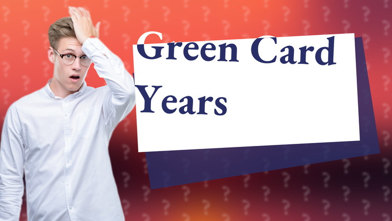 Green Card Years
