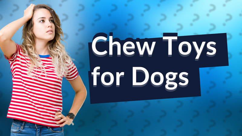 Chew Toys for Dogs