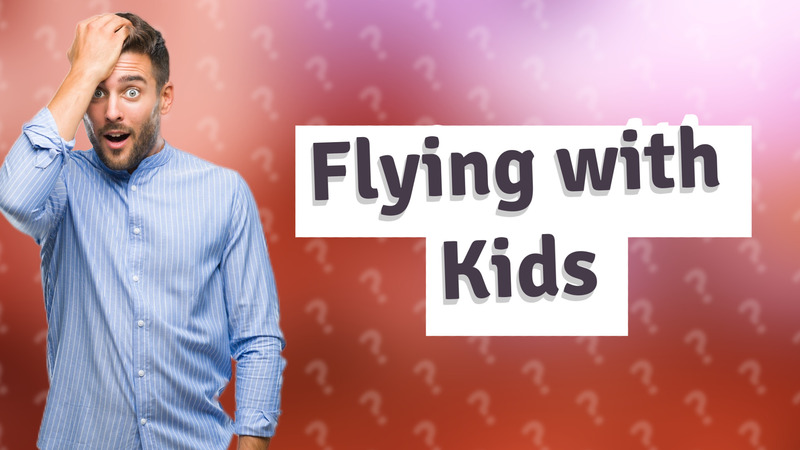 Flying with Kids