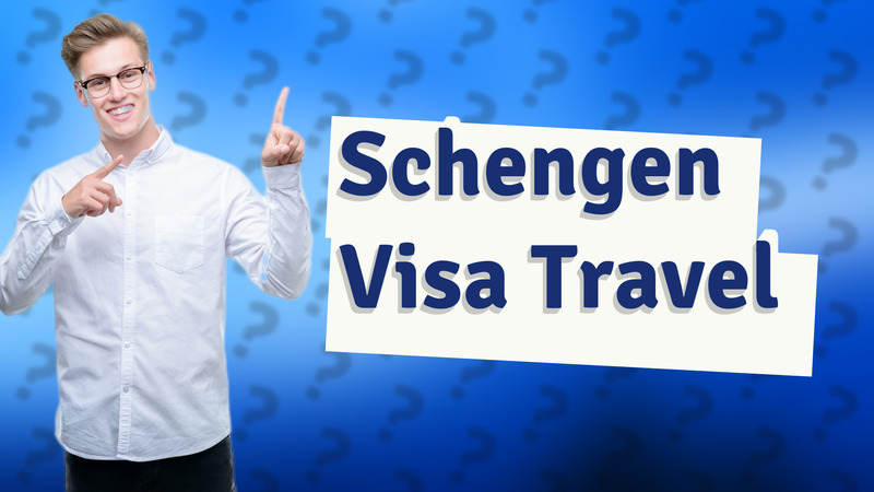 Schengen Visa Travel