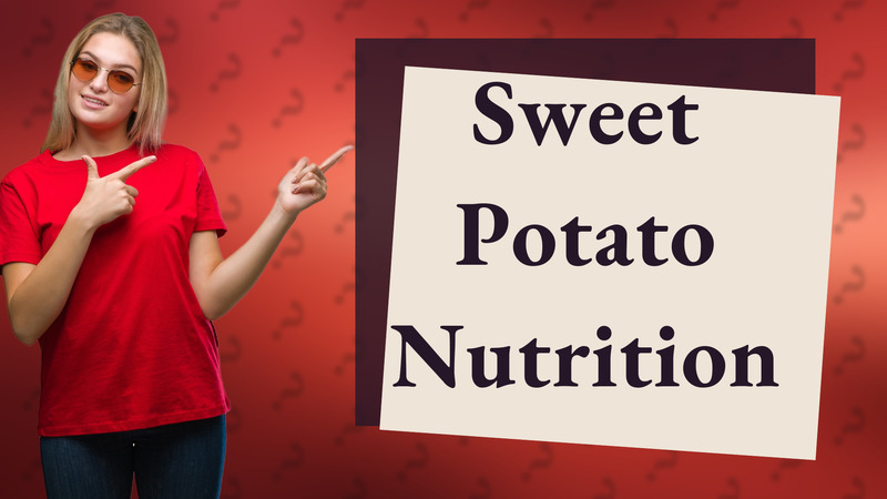 Sweet Potato Nutrition