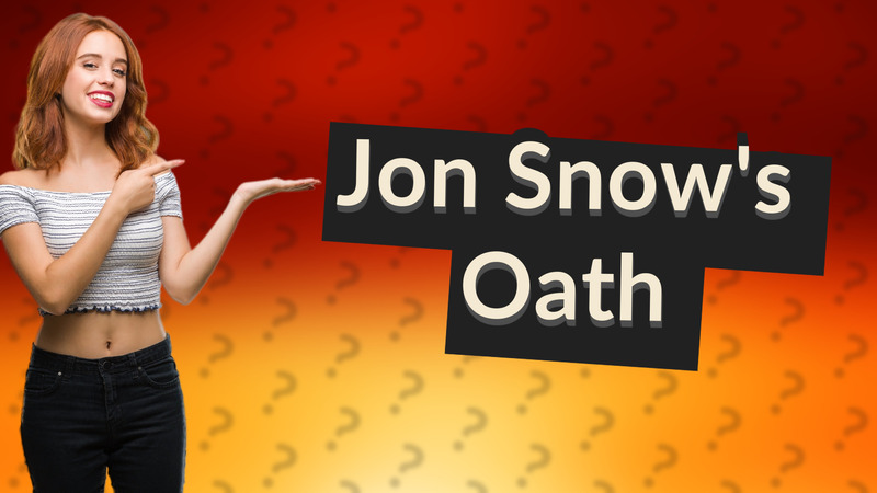 Jon Snow's Oath