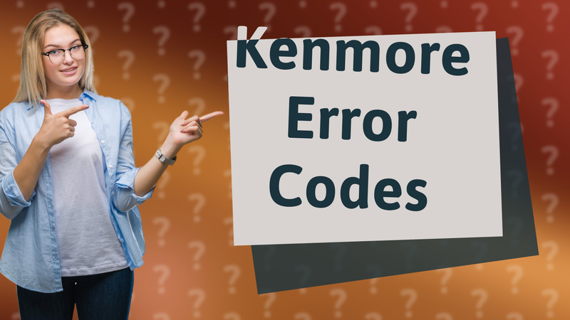 Kenmore Error Codes