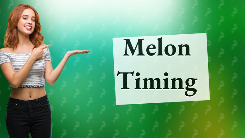 Melon Timing