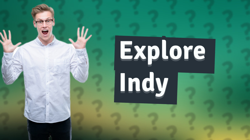 Explore Indy