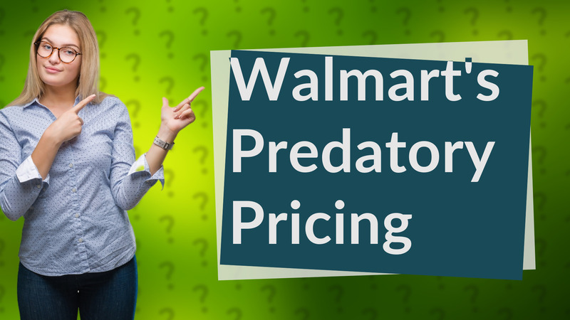 Walmart's Predatory Pricing