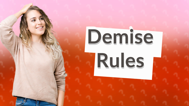 Demise Rules