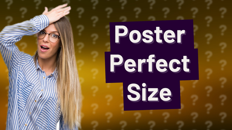 Poster Perfect Size