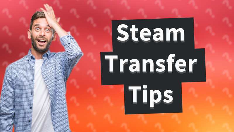 Steam Transfer Tips