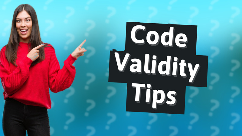 Code Validity Tips