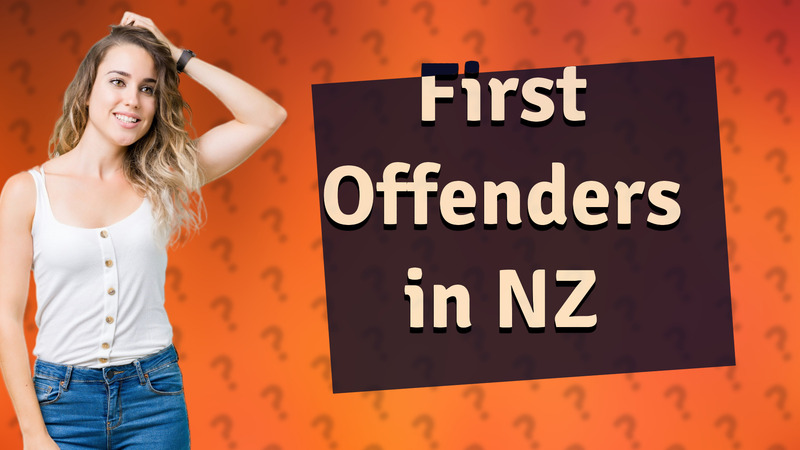 First Offenders in NZ