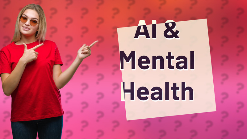 AI & Mental Health