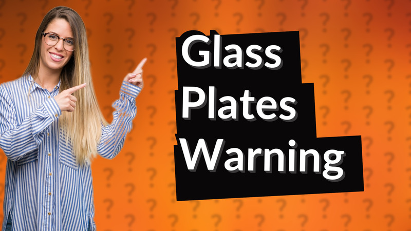 Glass Plates Warning