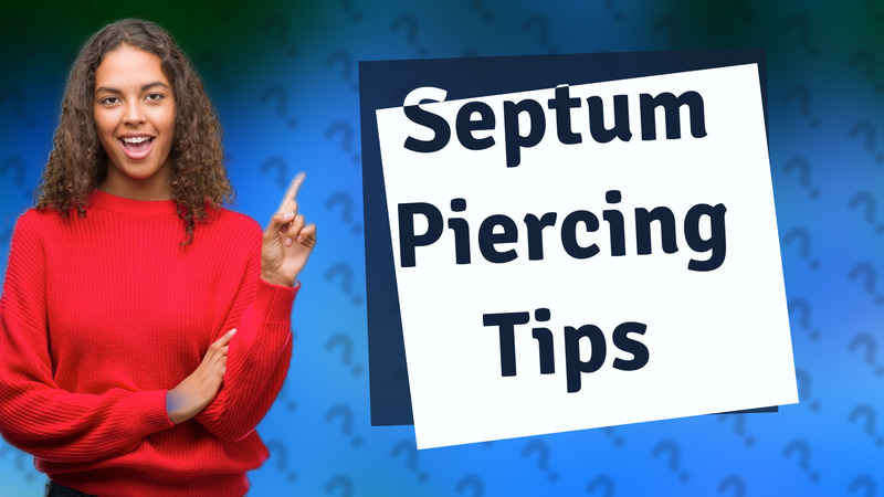 Septum Piercing Tips
