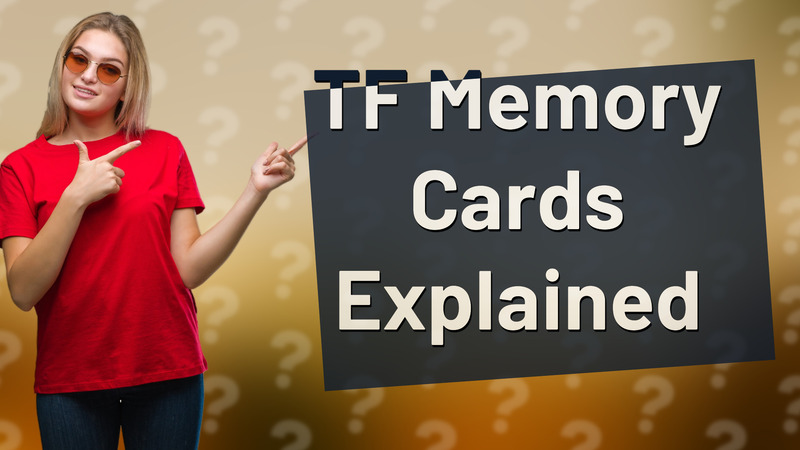 TF Memory Cards Explained