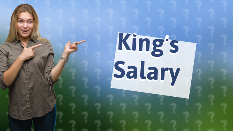 King's Salary