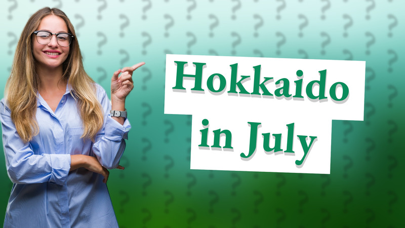 Hokkaido in July