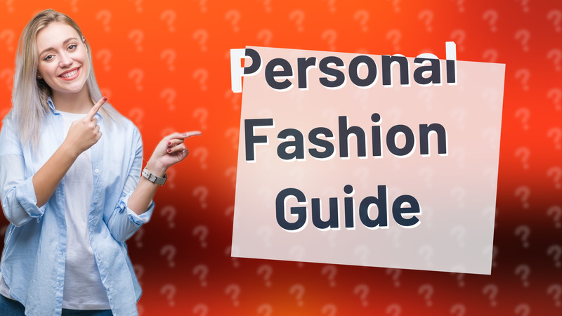 Personal Fashion Guide