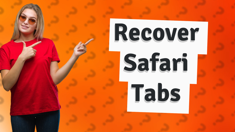 Recover Safari Tabs