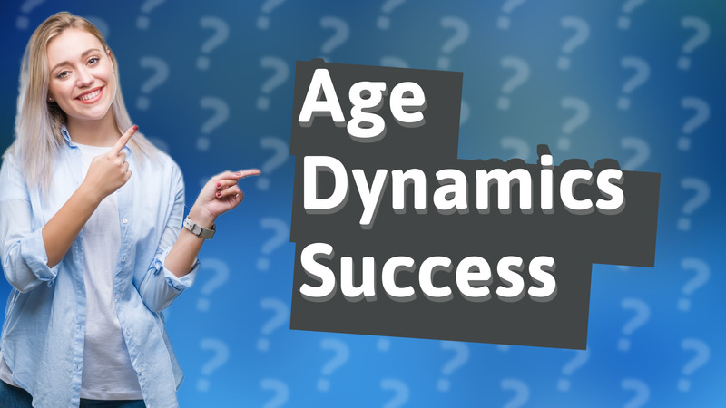 Age Dynamics Success