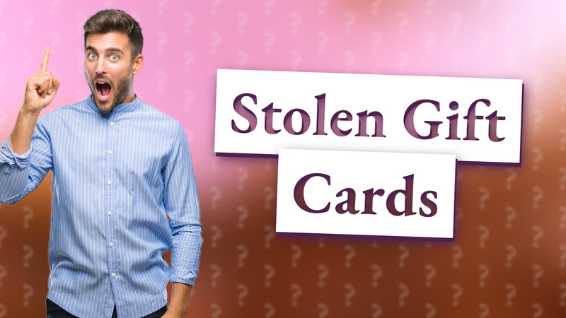 Stolen Gift Cards
