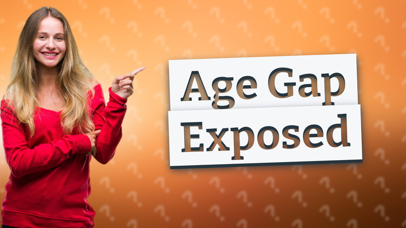 Age Gap Exposed
