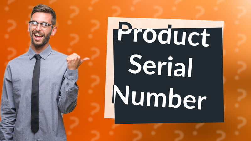 Product Serial Number