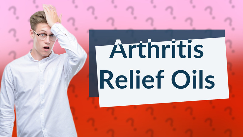 Arthritis Relief Oils