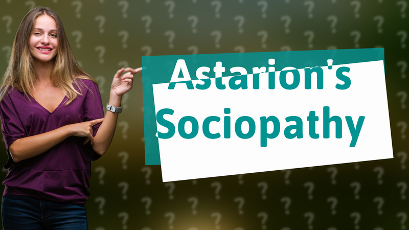 Astarion's Sociopathy