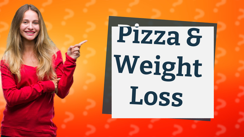 Pizza & Weight Loss