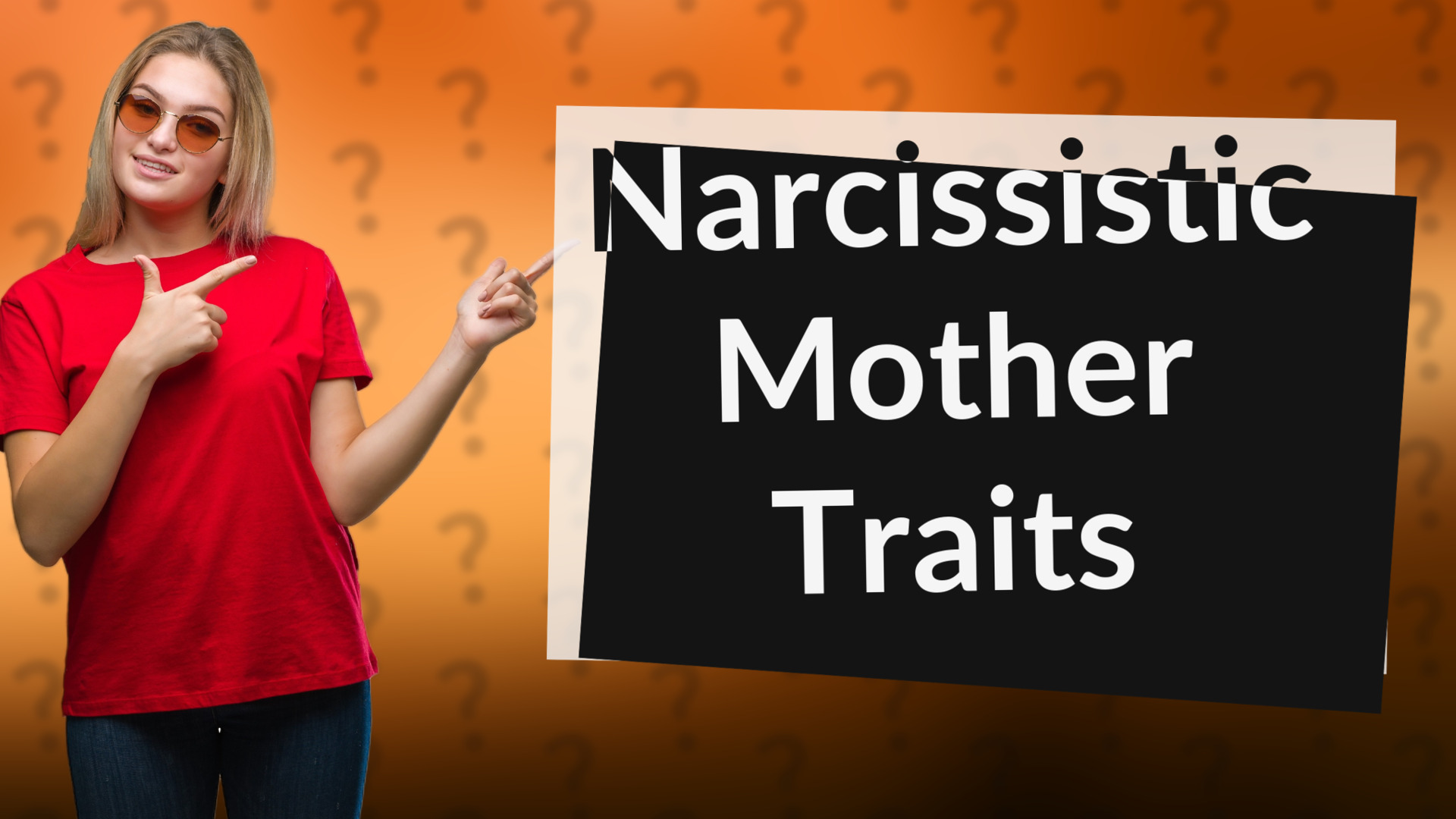 Narcissistic Mother Traits