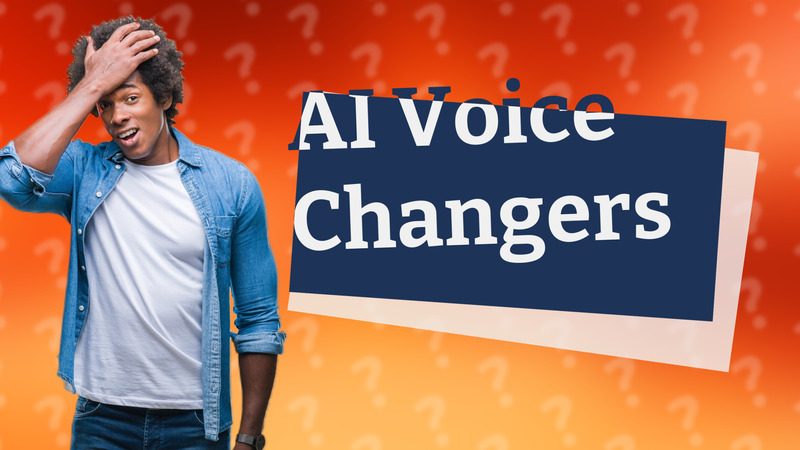 AI Voice Changers
