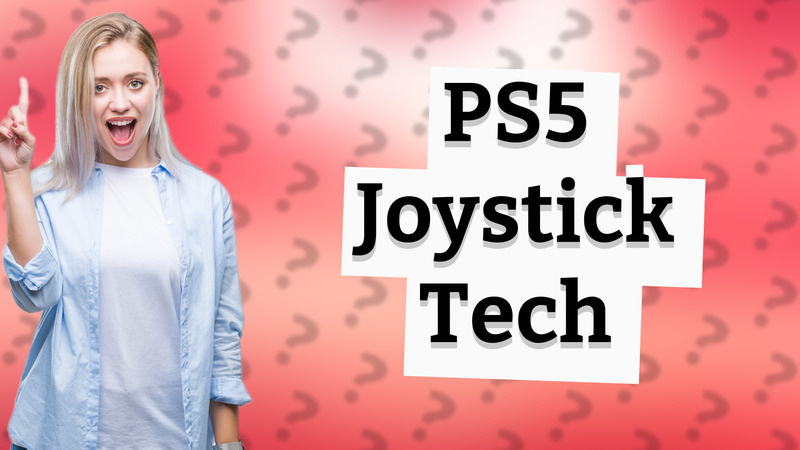 PS5 Joystick Tech