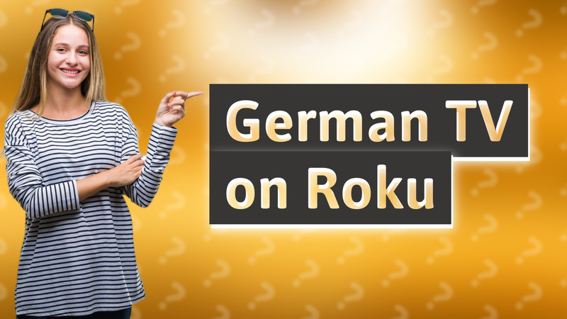 German TV on Roku