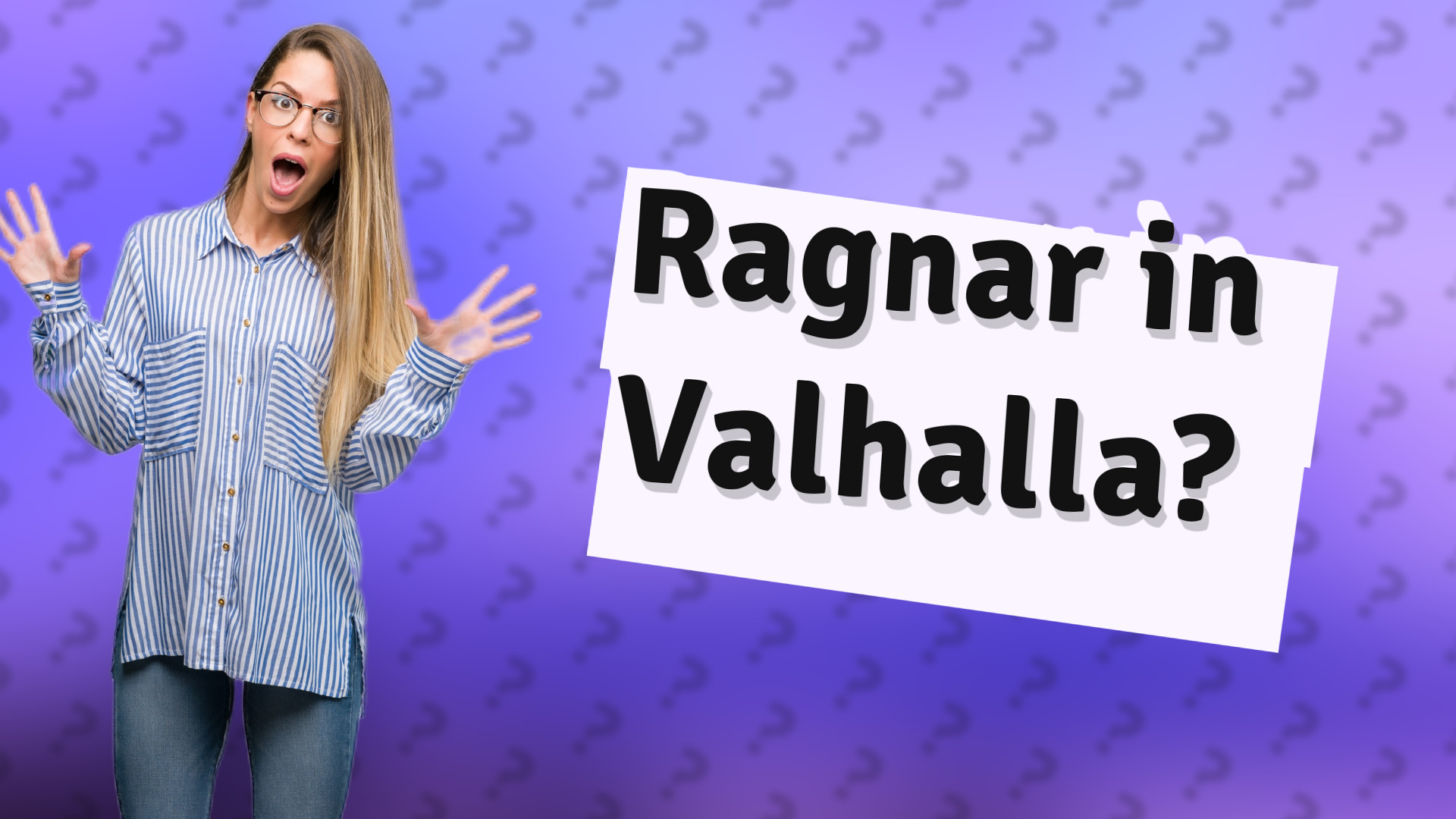 Ragnar in Valhalla?