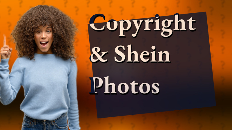 Copyright & Shein Photos