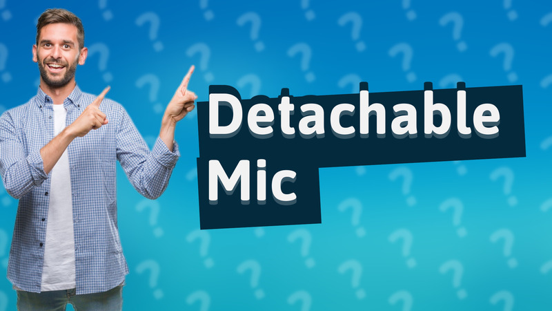 Detachable Mic