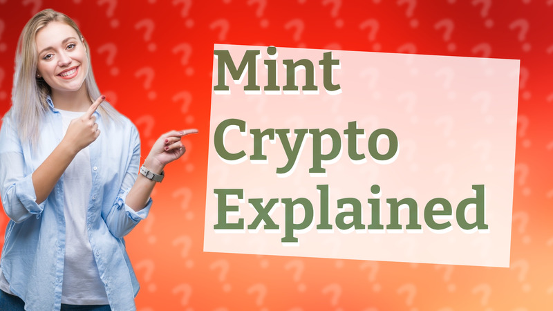 Mint Crypto Explained