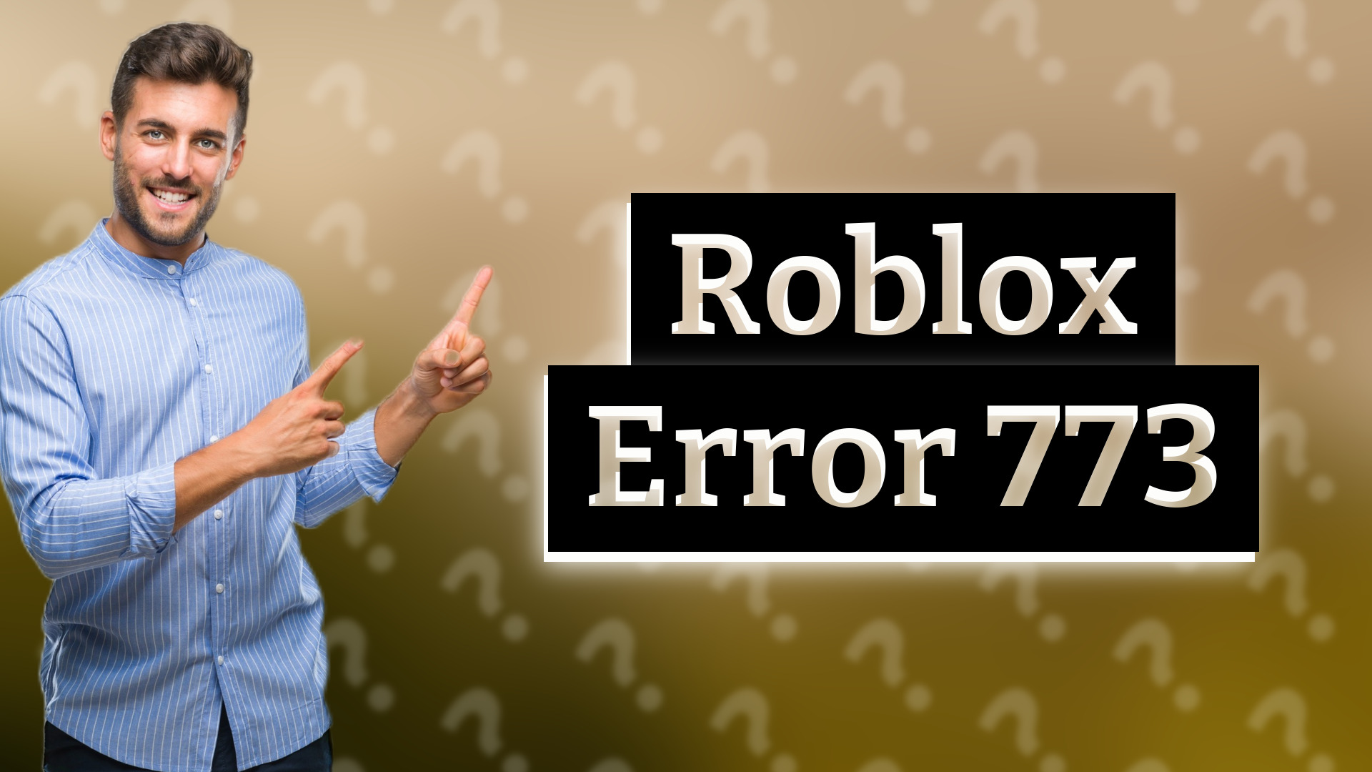 Roblox Error 773
