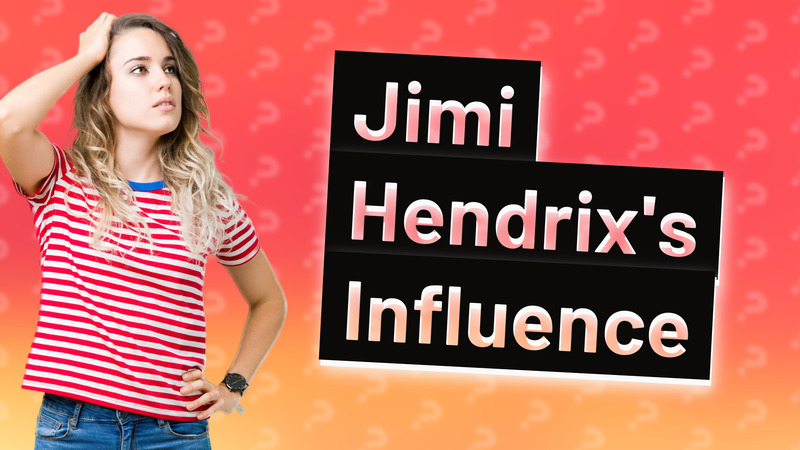 Jimi Hendrix's Influence