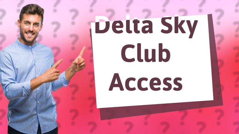 Delta Sky Club Access