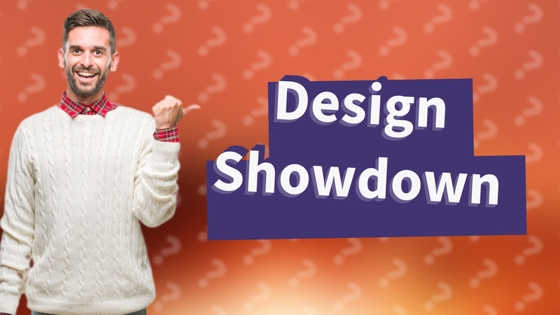 Design Showdown