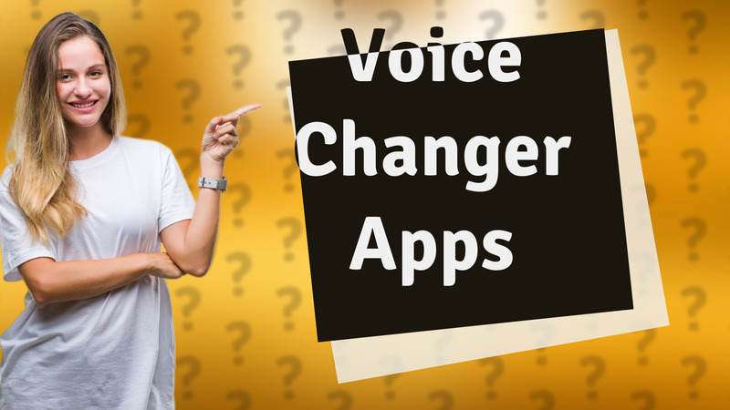 Voice Changer Apps